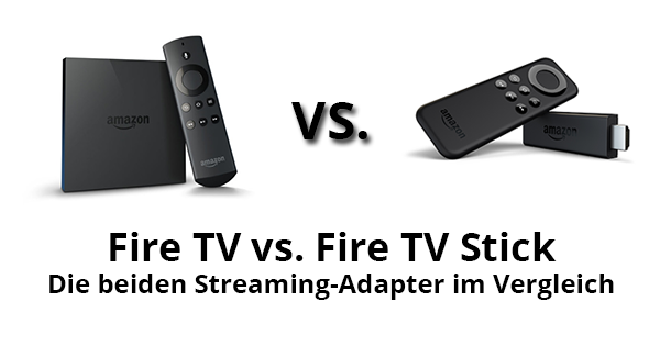 Fire TV vs. Fire TV Stick